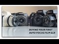 BUYING YOUR FIRST  AUTO FOCUS FILM SLR