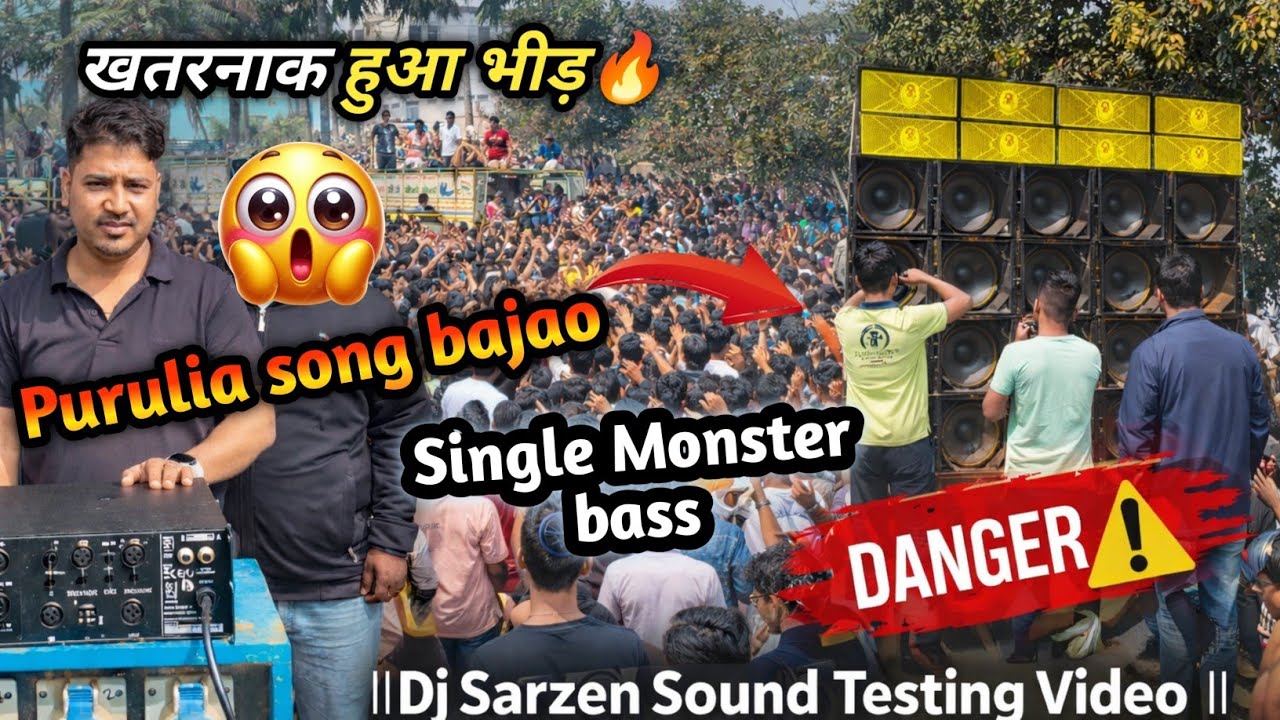 DJ SARZEN LIVE 💥MONSTER BASS TESTING😱 KHATARNAK VIBRATION 😱Purulia Song me sound check kiya🔊 