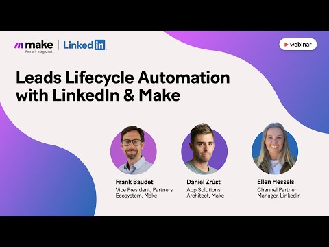 [Webinar] Leads Lifecycle Automation with LinkedIn &amp; Make