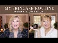 My Skincare Routine at 68 - Habits I Had To Change *