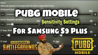 Samsung S9 plus | PUBG MOBILE | Sensitivity settings for Android Mobile 🔥