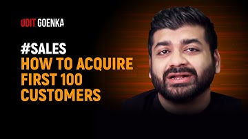 How to get your First 100 Customers in 2023 #SaaS #Sales
