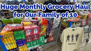 HUGE MONTHLY GROCERY HAUL ~ for Our Family of 10