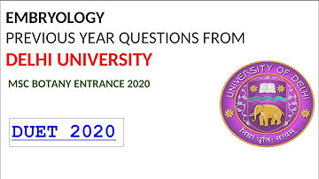 Du MSc botany 2020 || Important embryology mcqs to practice from previous years (2014-2018)