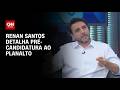 Renan Santos detalha à CNN pré-candidatura à Presidência pelo Missão | CNN 360º