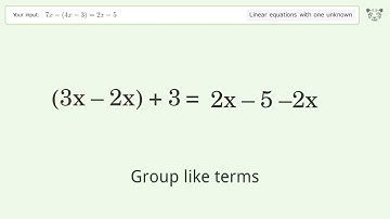 Solve 7x-(4x-3)=2x-5: Linear Equation Video Solution | Tiger Algebra