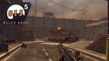 Scythe Plays Black Mesa Mod - E15 - Battle Tank (Let