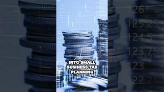 Small Business Tax Planning and Tips