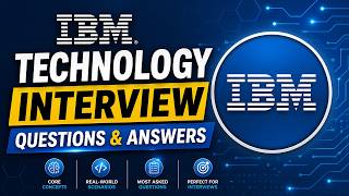IBM Technology Interview Questions & Answers