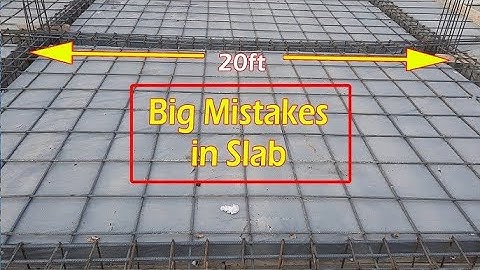 Big Mistakes in RCC Slab -  Lapping Mistakes -  Reinforcement Mistakes   Civil Engineering