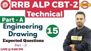 Class 15 | RRB ALP CBT-2 Technical |Engineering Drawing |Expected Q...