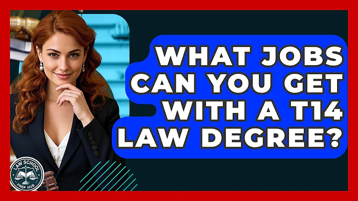 What Jobs Can You Get With A T14 Law Degree? - Law School Prep Hub