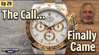 THE CALL...FINALLY CAME - Ep29