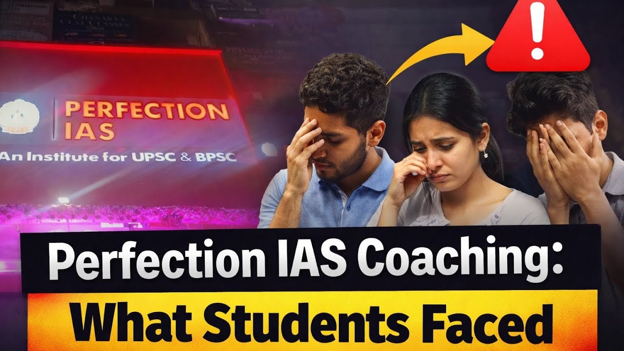 Perfection IAS Reality Check ! Broken Promises, Irregular Classes 