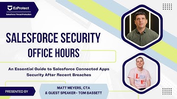 An Essential Guide to Salesforce Connected Apps Security After Recent Breaches