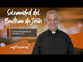 Solemnidad del Bautismo de Jesús - Padre Ángel Espinosa de los Monteros