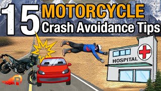 15 CRASH AVOIDANCE Tips for MOTORCYCLE Riders