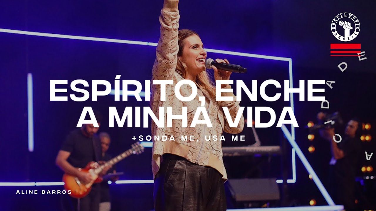 Espírito, Enche a Minha Vida + Sonda Me, Usa Me - Aline Barros | Ao Vivo Igreja da Cidade (3° Dia)