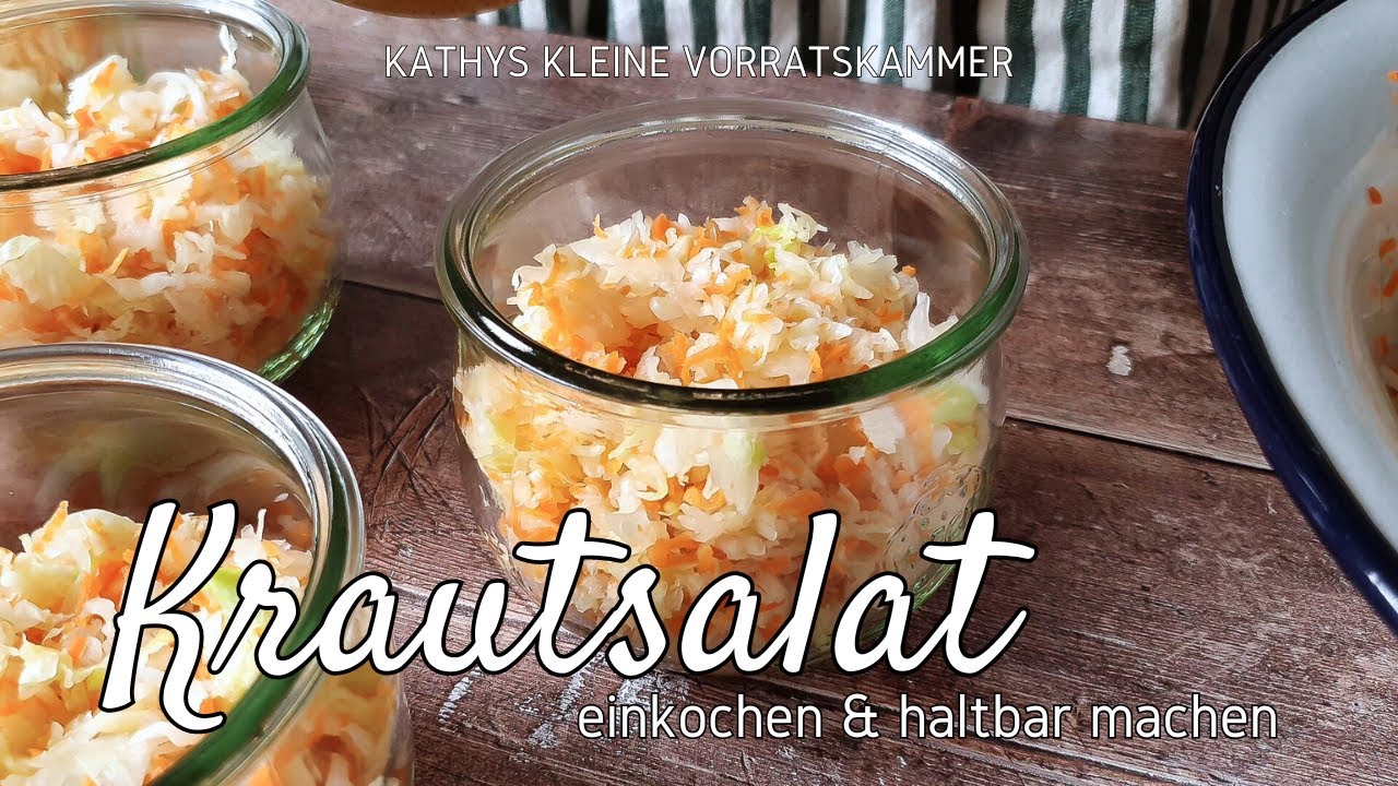 Krautsalat mit Möhren einkochen: So bleibt er monatelang frisch! - YouTube