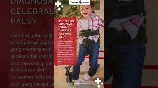 Halo Sobatfisio Apakah Ada Yang Tahu Apa Itu Cerebral Palsy  fisioterapisurabaya