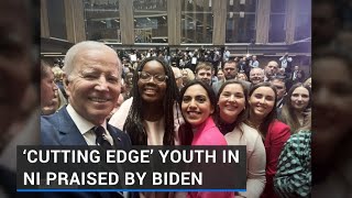 ‘Cutting edge’ youth in Northern Ireland praised by Biden