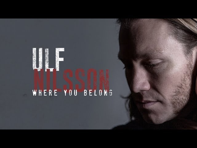 ULF NILSSON - WHERE YOU BELONG