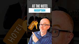 What to say at the hotel reception