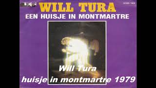 Video thumbnail of "Will Tura-huisje in montmartre 1979"