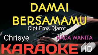 CHRISYE - DAMAI BERSAMAMU (KARAOKE)