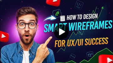 How to Design Smart Wireframes (UX/UI Tutorial for Beginners & Pros)