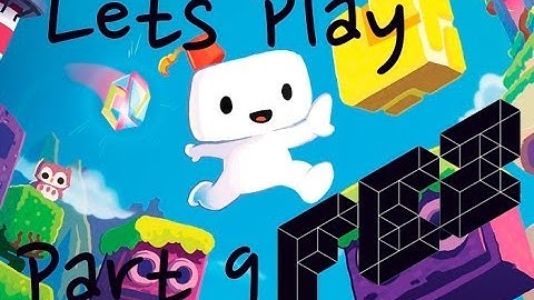 Lets Play | FEZ Part 9