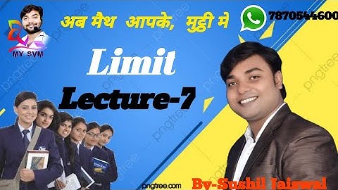 Limit Lecture-7 by sushil Jaiswal sir my svm classes Bhabua