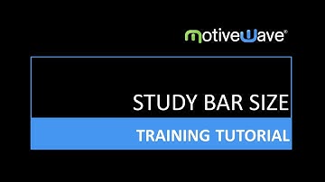 Study Bar Size in MotiveWave