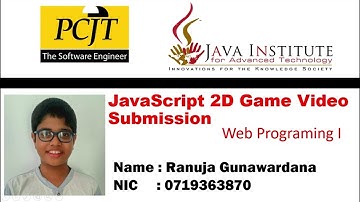 JavaScript 2D Game Development | Java Institute | Ranuja Hansira Gunawardana