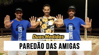 PAREDÃO DAS AMIGAS - Duas Medidas (coreografia) Rebolation in Rio