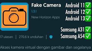 Fake camera untuk android 11 keatas | samsung a54 a31 berjalan mulus | fake camera brispot screenshot 2