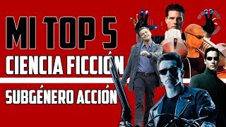TOP 5 PELÍCULAS DE CIENCIA FICCIÓN | DE ACCIÓN | CON SPOILERS