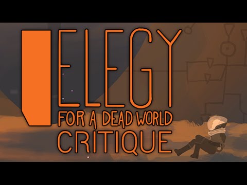 Vidéo: Critique De Elegy For A Dead World