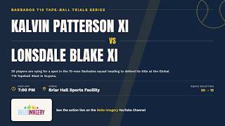 Barbados T10 Tape-Ball Trials Series - Kalvin Patterson XI vs Lonsdale Blake XI screenshot 2