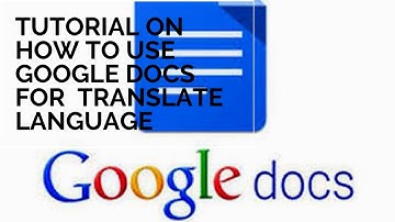 How to use Google docs and how to translate one language to many other languages