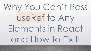 Why You Can’t Pass useRef to Any Elements in React and How to Fix It