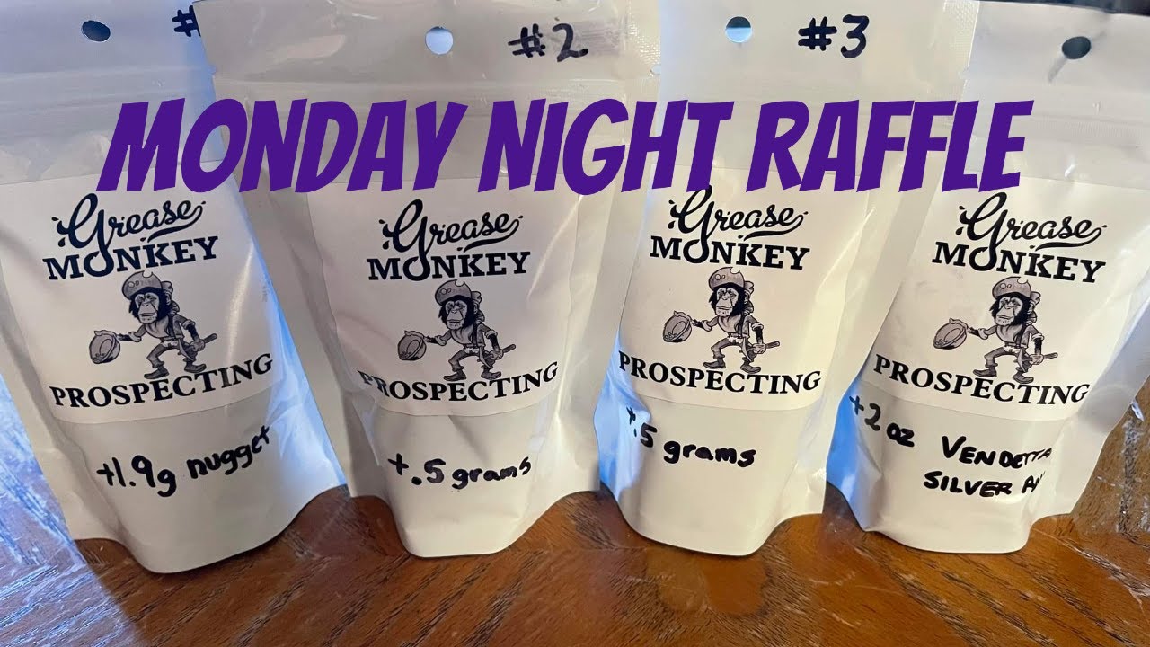 Monday Night Livestream with a Big Raffle for Grease Monkey Prospecting ...