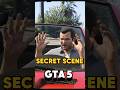 Secret scenes in gta 5 #gaming #gta #gta5 #shorts