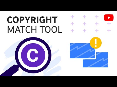 How to use copyright match tool How to use copyright match tool