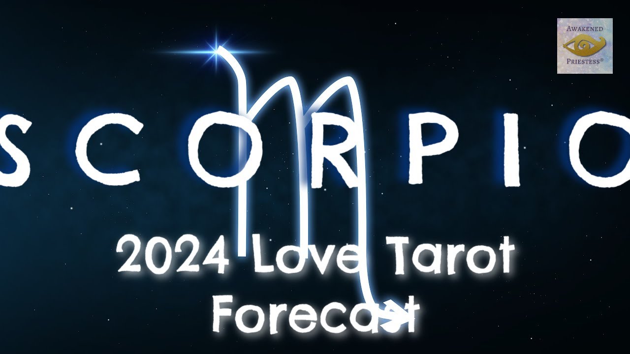 SCORPIO 2024 Love Tarot Forecast A Year Of Emotional Wish Maxresdefault