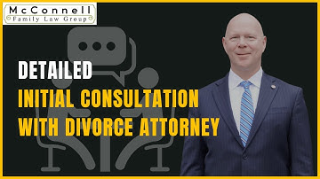 Detailed Initial Divorce Consultation