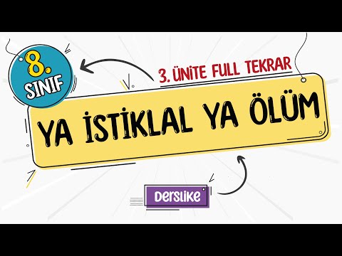 8. Sınıf İnkılap Tarihi 3. Ünite Full Tekrar | Ya İstiklal Ya Ölüm