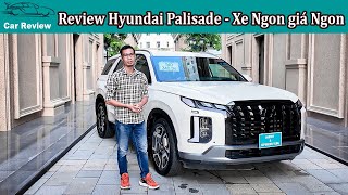 Đánh giá Hyundai Palisade 2024: SUV 7 Chỗ 1,5 tỷ đáng mua nhất hiện tại, đối thủ đồng loạt giảm giá