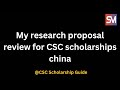 My research proposal review for CSC scholarships china | Study in china