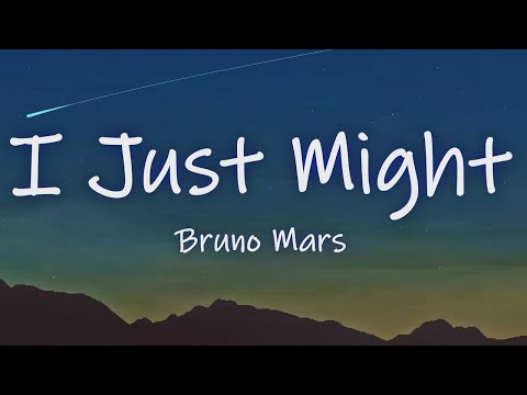 Bruno Mars - I Just Might (Lyrics)
